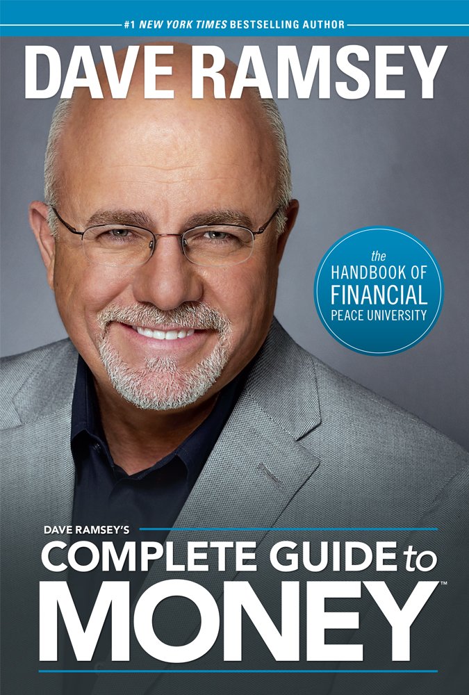 Dave Ramsay: Complete Guide to Money