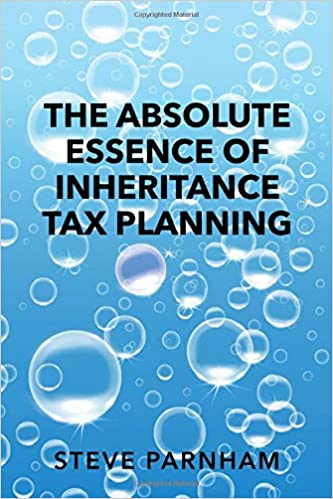 The absolute essence of inheritance tax planning