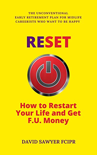 Reset: How to restart your life and get F U money