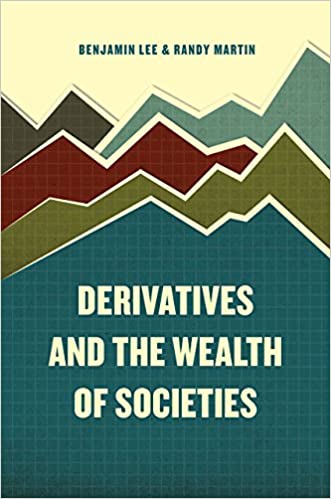 Derivatives and the wealth of societies